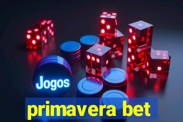 primavera bet